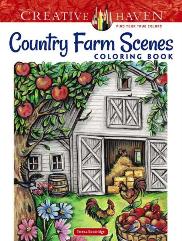 Creative Haven Country Farm Scenes Coloring Book av Teresa Goodridge