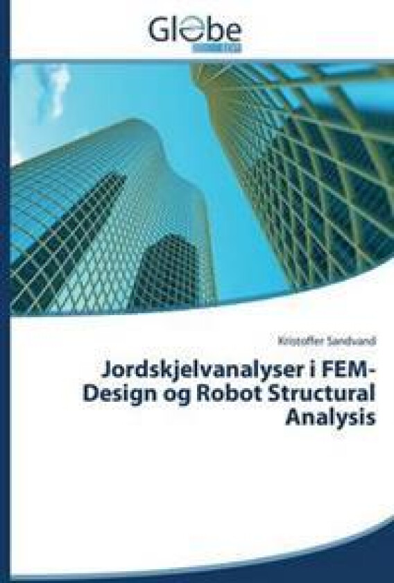 Jordskjelvanalyser i FEM-Design og Robot Structural Analysis
