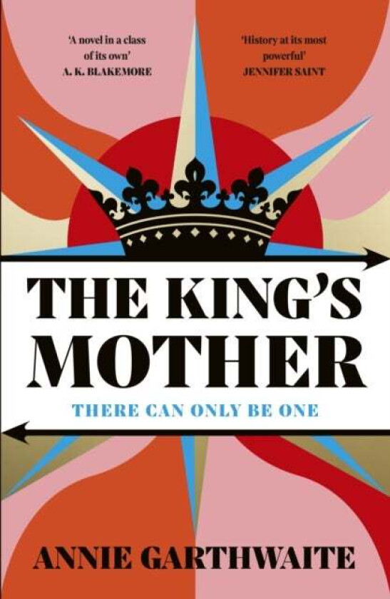 The King¿s Mother av Annie Garthwaite