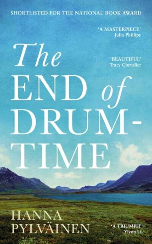 The End of Drum-Time av Hanna Pylvainen