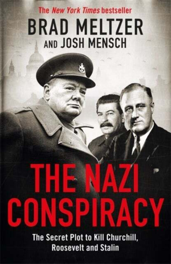 The Nazi Conspiracy av Brad Meltzer, Josh Mensch