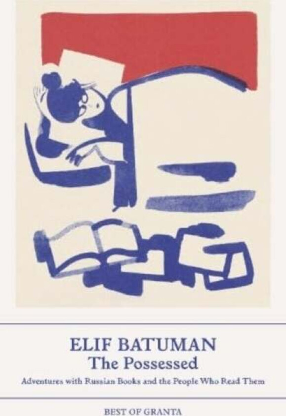The Possessed av Elif Batuman