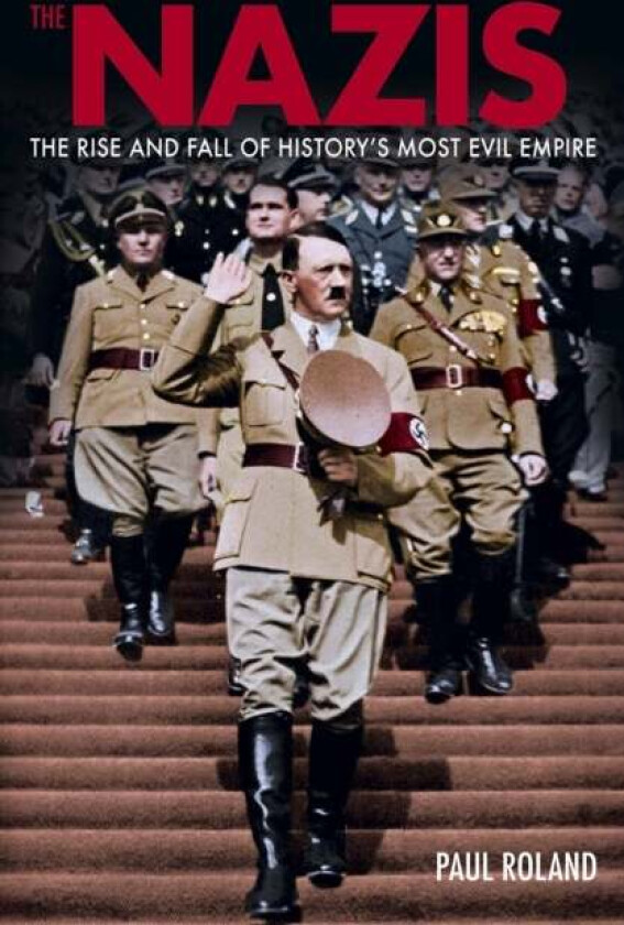 The Nazis av Paul Roland