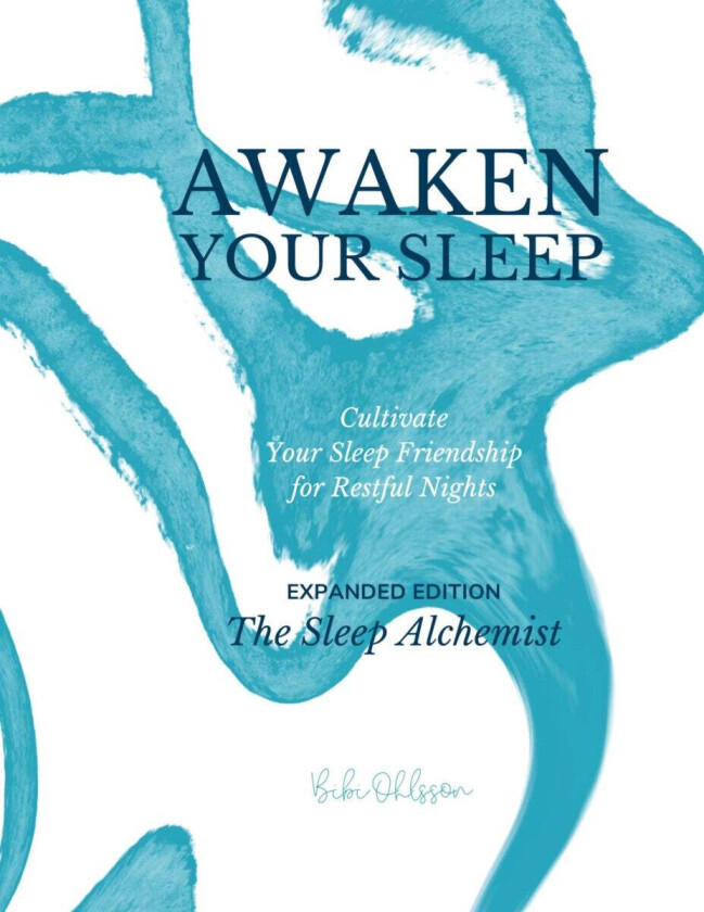 Awaken your sleep av Bibi Ohlsson