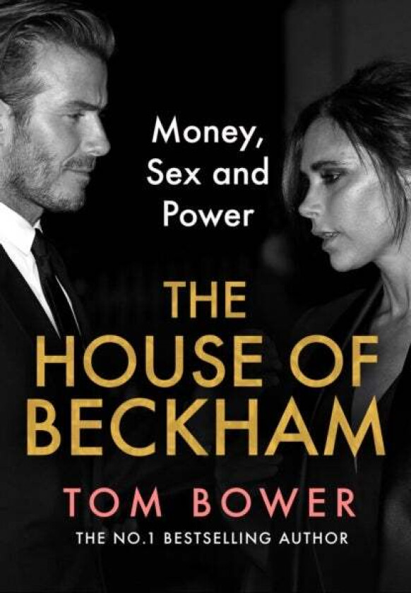 The House of Beckham av Tom Bower