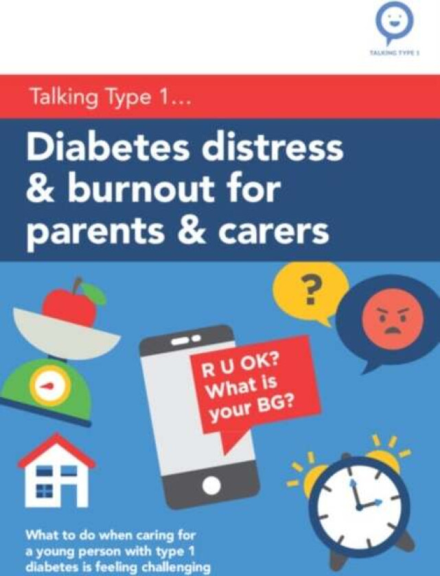Diabetes Distress and Burnout for Parents and Carers av Rose Stewart