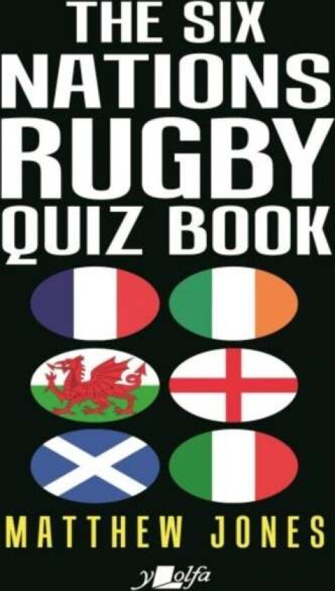 Six Nations Rugby Quiz Book, The av Matthew Jones