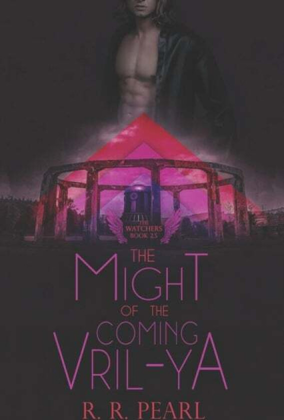 The Might of the Coming Vril-Ya av Rr Pearl