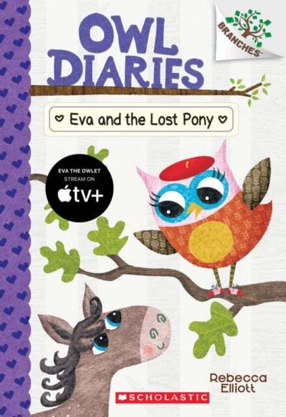 Eva and the Lost Pony: A Branches Book (Owl Diaries #8) av Rebecca Elliott