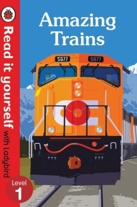 Amazing Trains - Read It Yourself with Ladybird Level 1