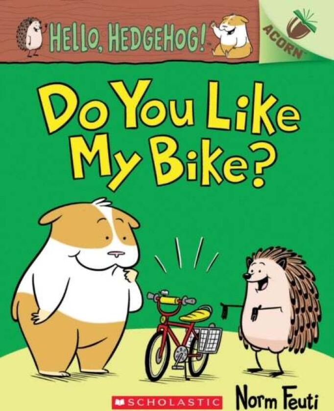 Hello, Hedgehog: Do You Like My Bike? av Norm Feuti