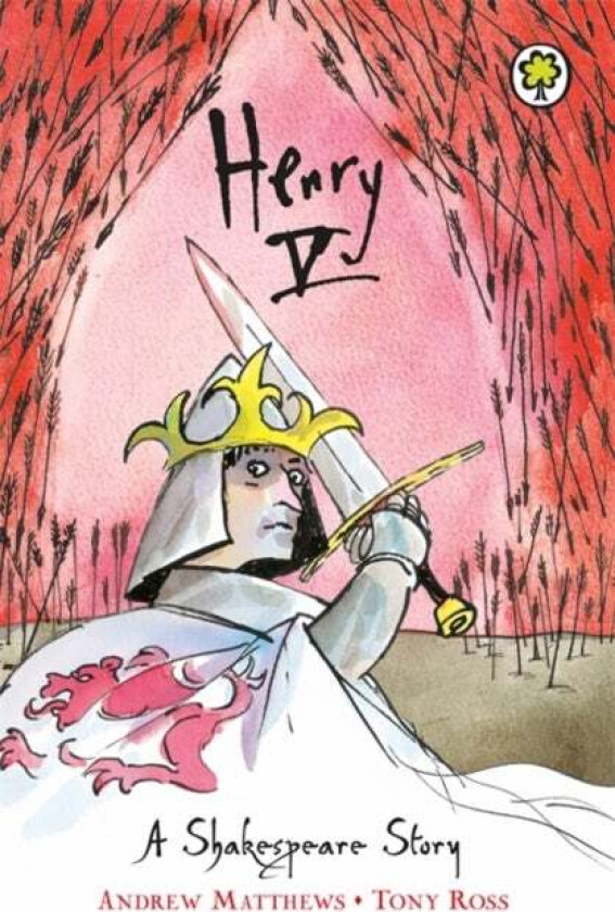 A Shakespeare Story: Henry V av Andrew Matthews