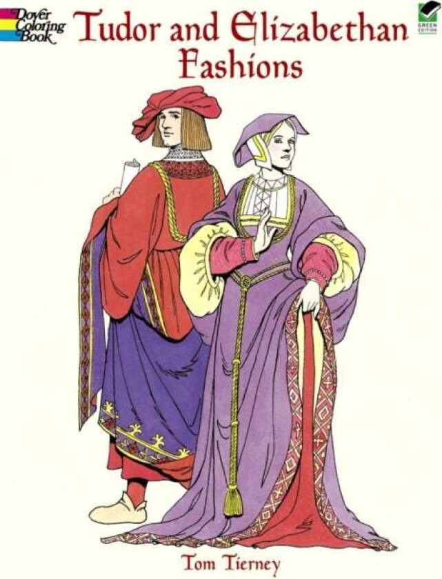 Tudor and Elizabethan Fashions av Tom Tierny