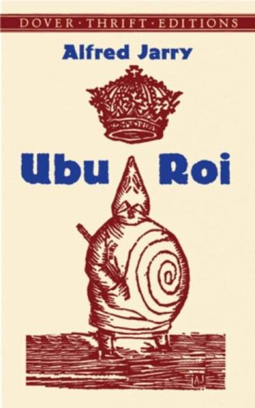 Ubu Roi av Alfred Jarry
