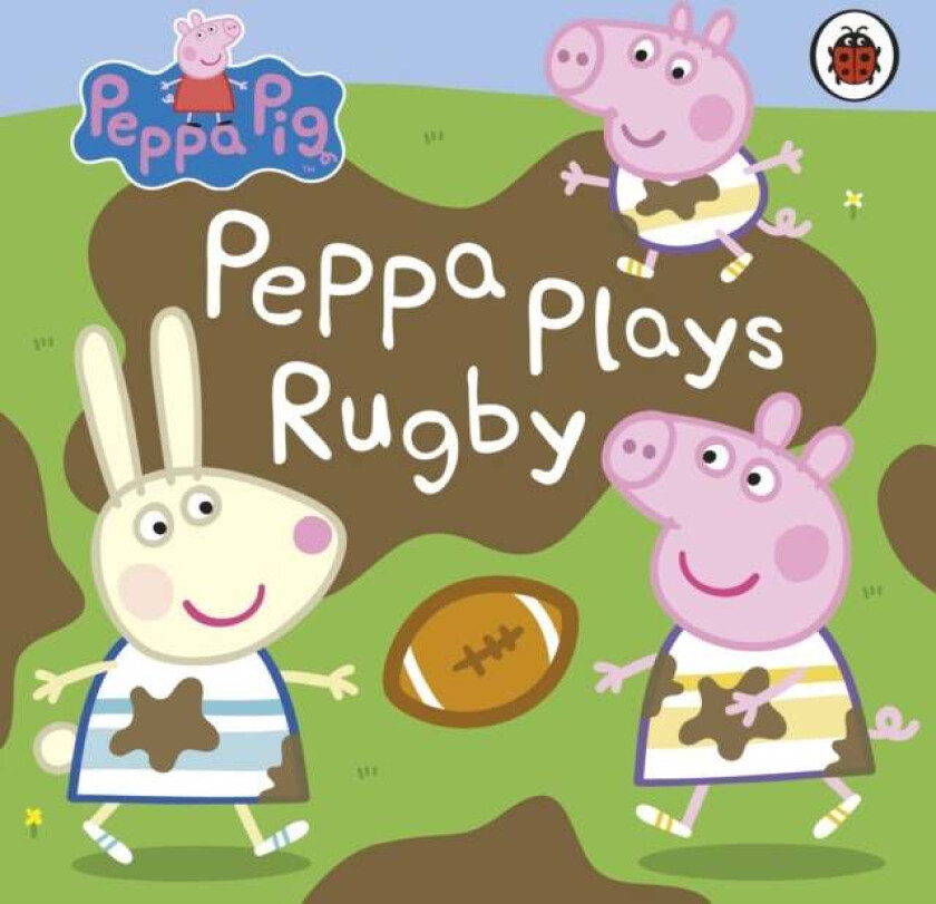 Peppa Pig: Peppa Plays Rugby av Peppa Pig