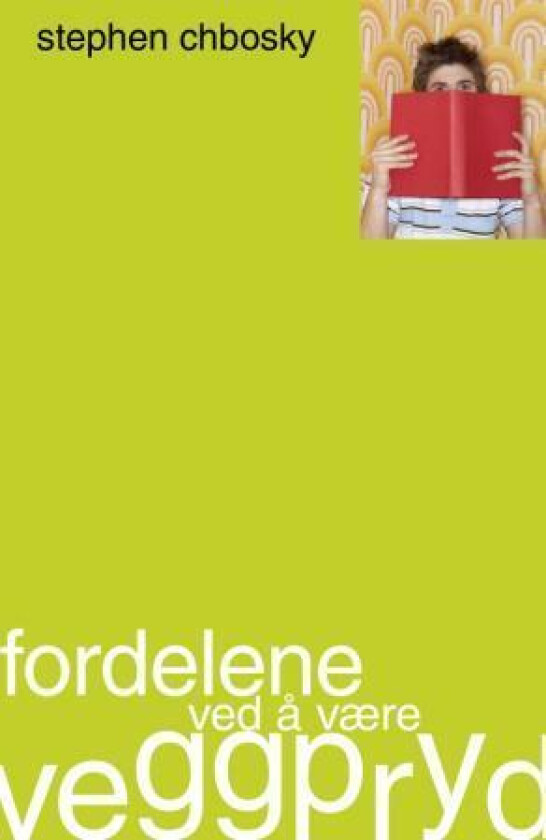 Fordelene ved å være veggpryd av Stephen Chbosky