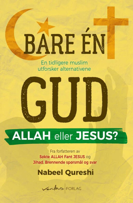 Bare én Gud, Allah eller Jesus? av Nabeel Qureshi