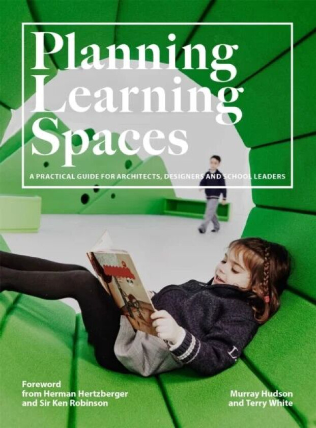 Planning Learning Spaces av Murray Hudson, Terry White