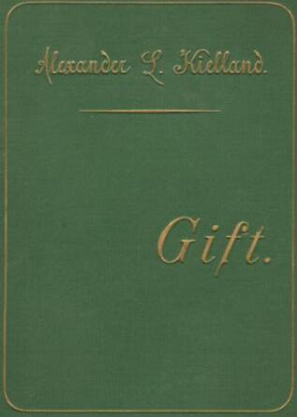 Gift av Alexander L. Kielland