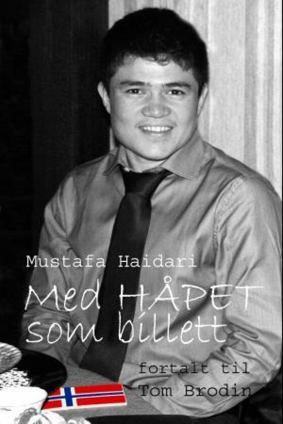 Med håpet som billett av Mustafa Haidari