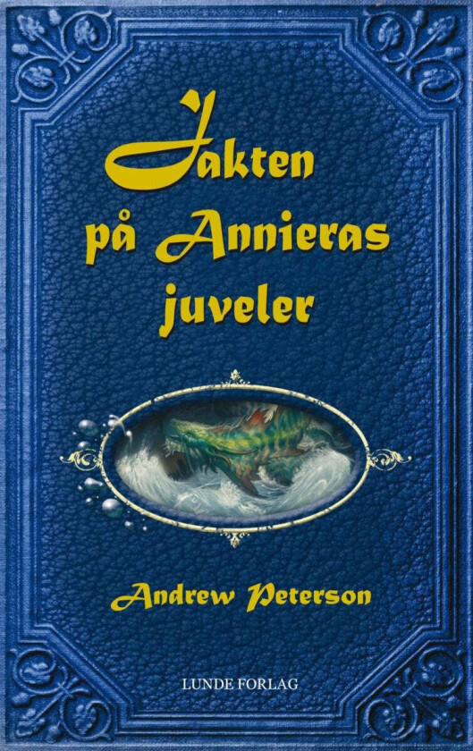 Jakten på Annieras juveler av Andrew Peterson
