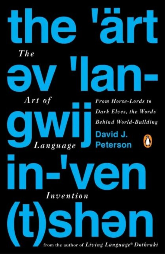 The Art Of Language Invention av David J. Peterson