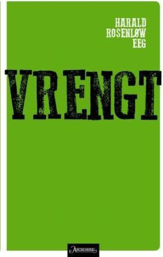 Vrengt av Harald Rosenløw Eeg