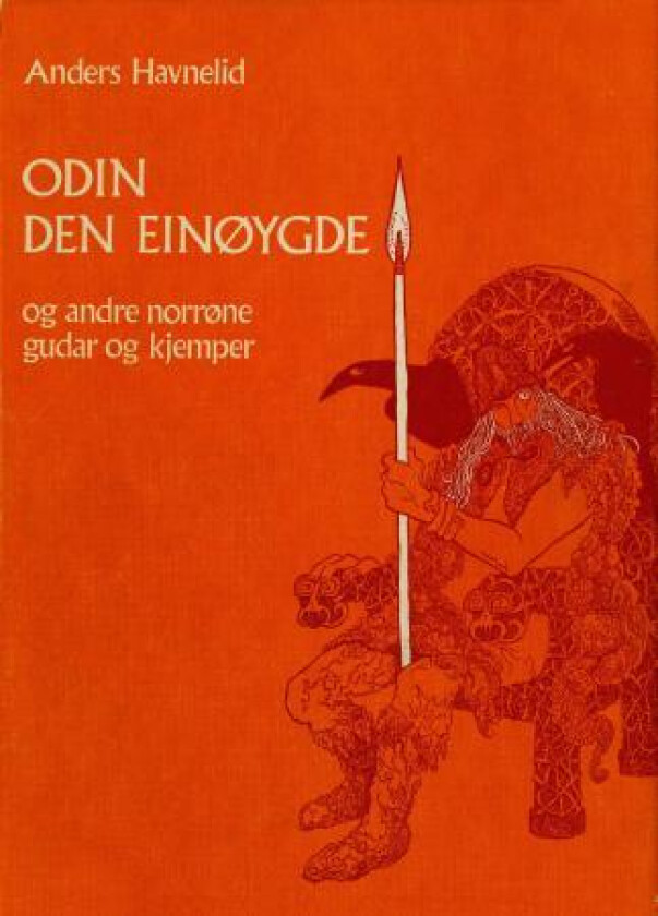 Odin den einøygde og andre norrøne gudar og kjemper av Anders Havnelid