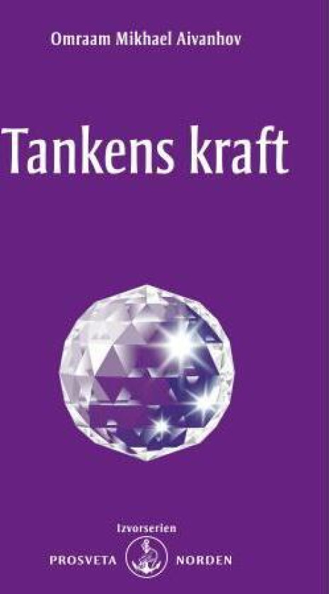 Tankens kraft av Omraam Mikhael Aivanhov