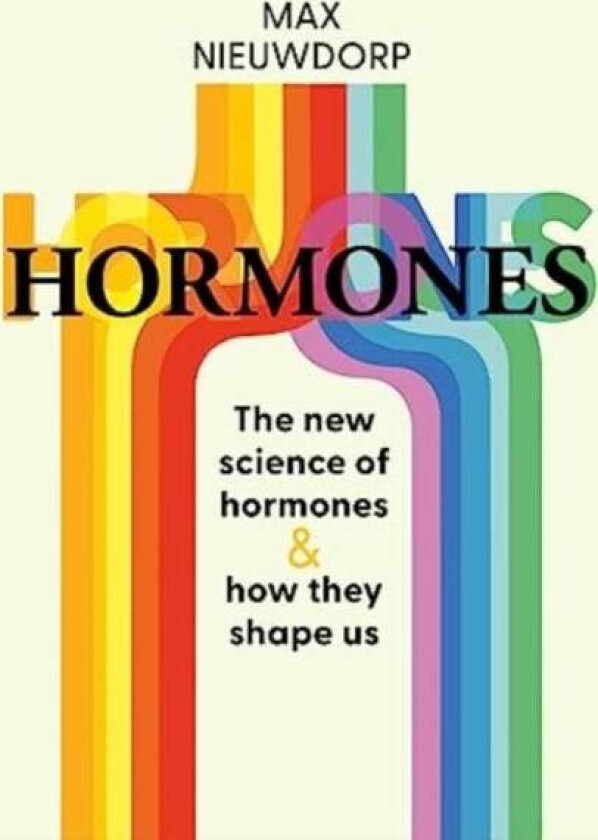 The Power of Hormones av Max Nieuwdorp
