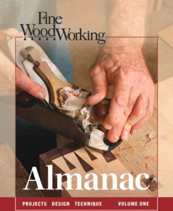 Fine Woodworking Almanac, Vol 1