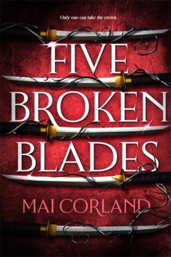 Five Broken Blades av Mai Corland