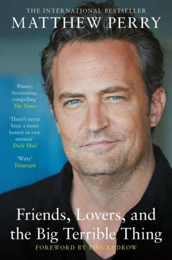 Friends, Lovers and the Big Terrible Thing av Matthew Perry