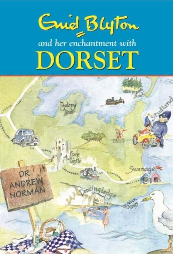 Enid Blyton and Her Enchantment with Dorset av Andrew Norman