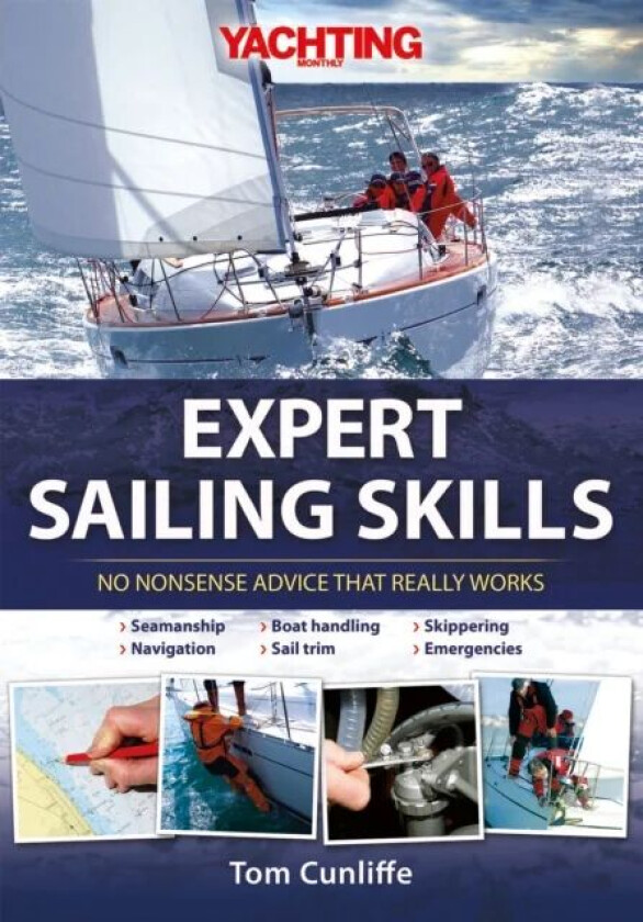 Expert Sailing Skills av Tom Cunliffe