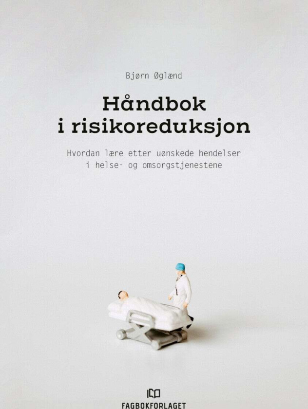 Håndbok i risikoreduksjon av Bjørn Øglænd
