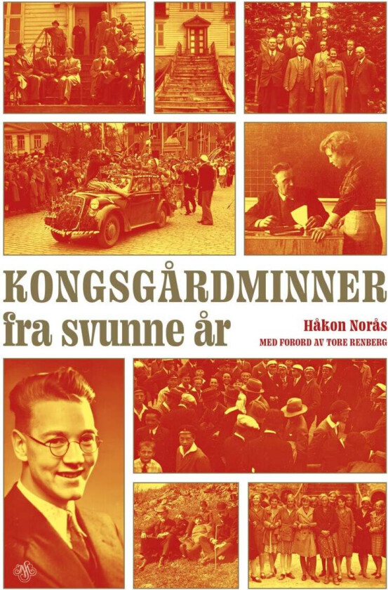 Kongsgård-minner fra en svunnen tid av Håkon Norås