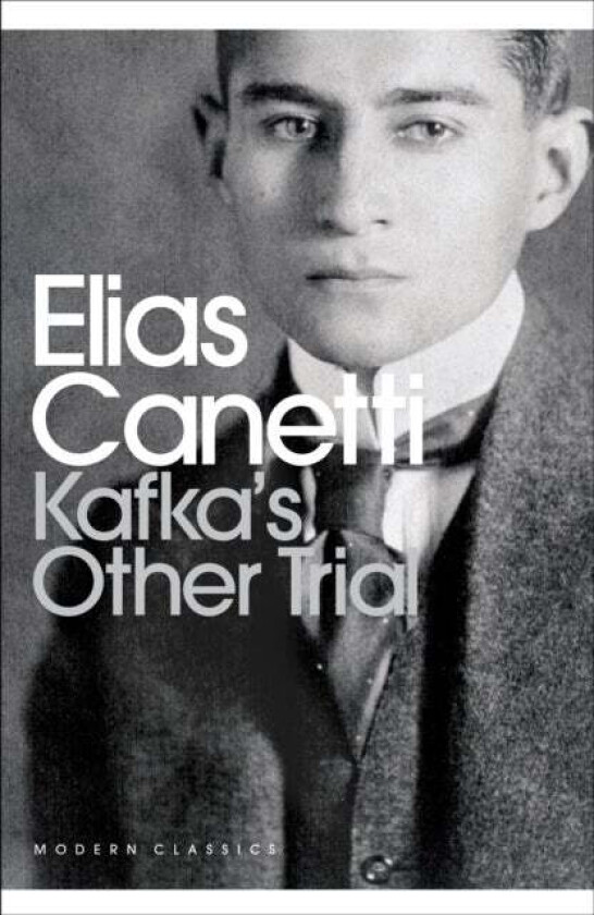 Kafka's Other Trial av Elias Canetti