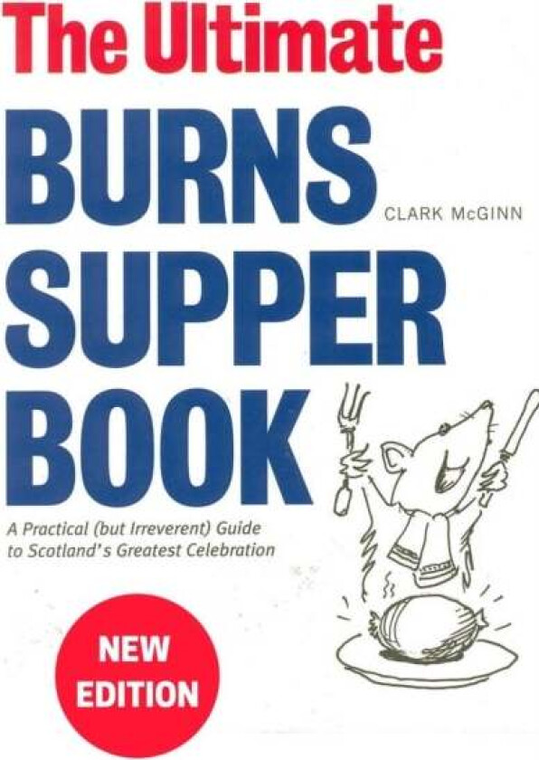 The Ultimate Burns Supper Book av Clark McGinn