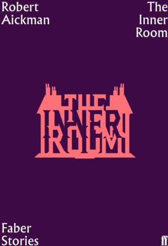 The Inner Room av Robert Aickman