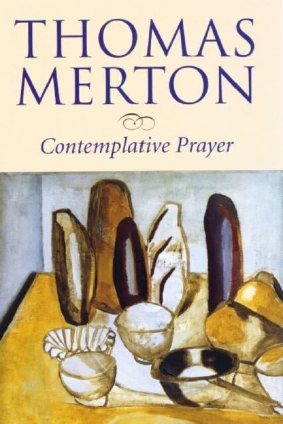 Contemplative Prayer av Thomas Merton