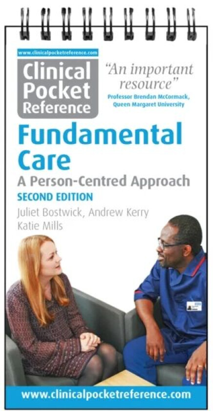 Clinical Pocket Reference Fundamental Care av Juliet Bostwick, Andrew Kerry, Katie Mills