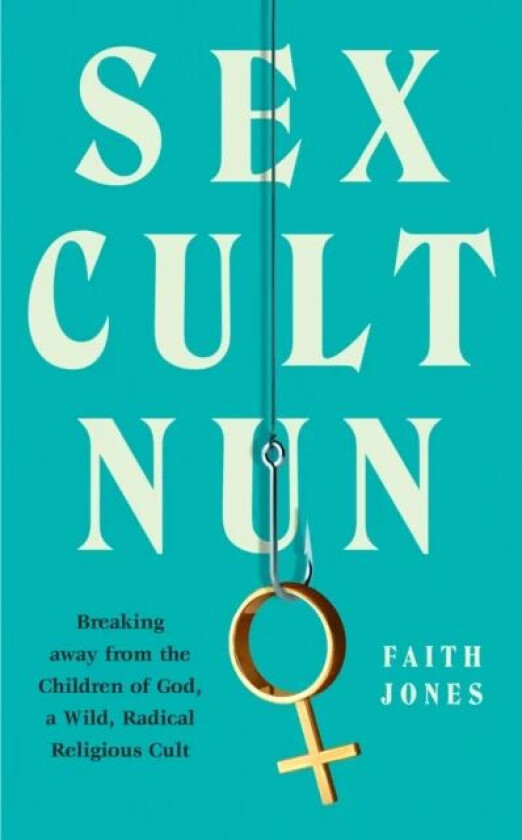 Sex Cult Nun av Faith Jones