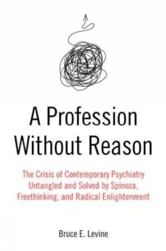 A Profession Without Reason av Bruce E. Levine