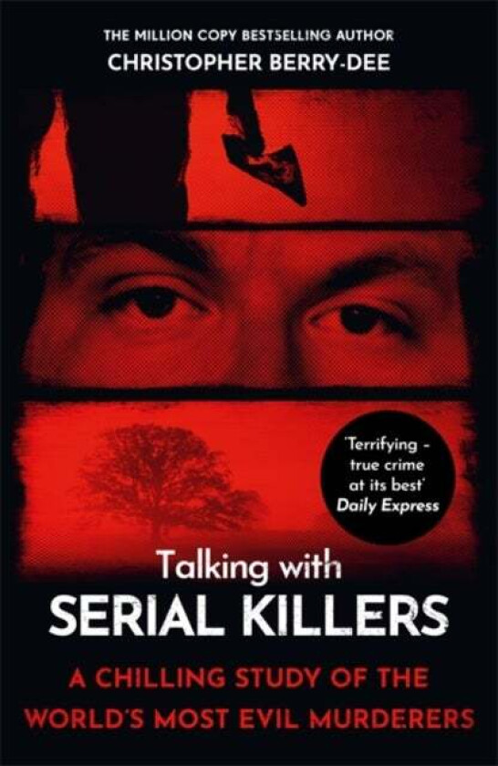 Talking with Serial Killers av Christopher Berry-Dee