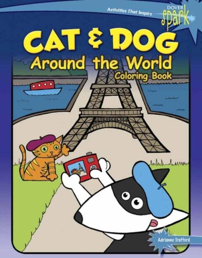 Spark Cat & Dog Around the World Coloring Book av Adrienne Trafford