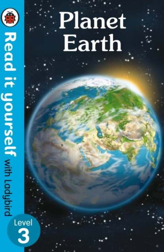 Planet Earth - Read It Yourself with Ladybird Level 3