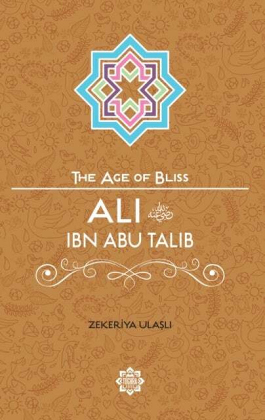 Ali Ibn Abu Talib av Zekeriya Ulasli