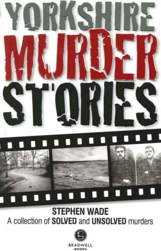 Yorkshire Murder Stories av Stephen Wade