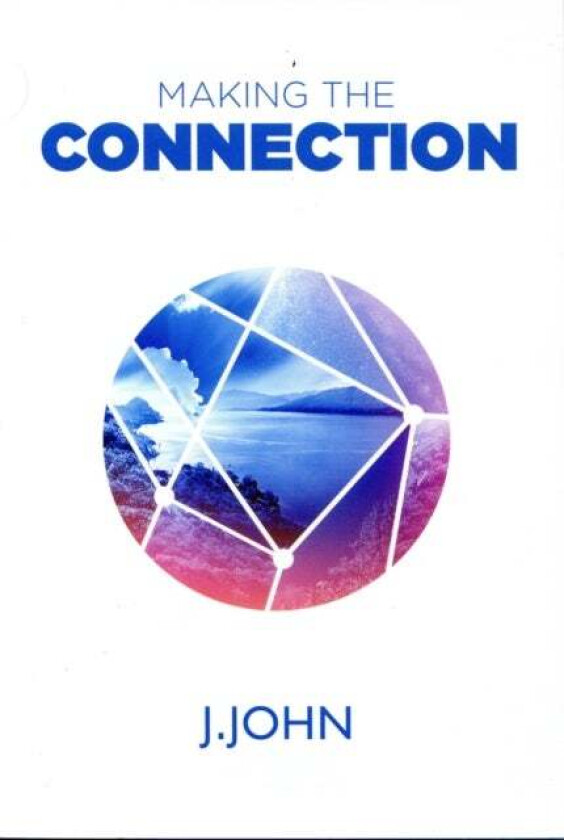 Making the Connection av J. John